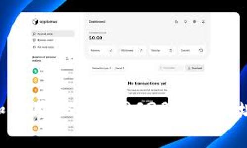 如何获取和使用USDT TRC20钱包地址：完整指南